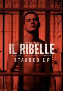 Il ribelle - Starred Up