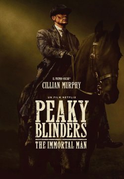 Peaky Blinders: The Immortal Man
